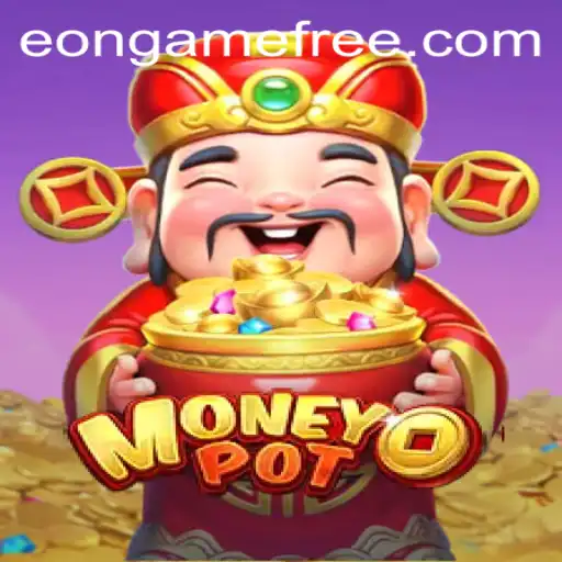 Unraveling the Excitement of MoneyPot: A Comprehensive Guide to the Eon Game Free Experience