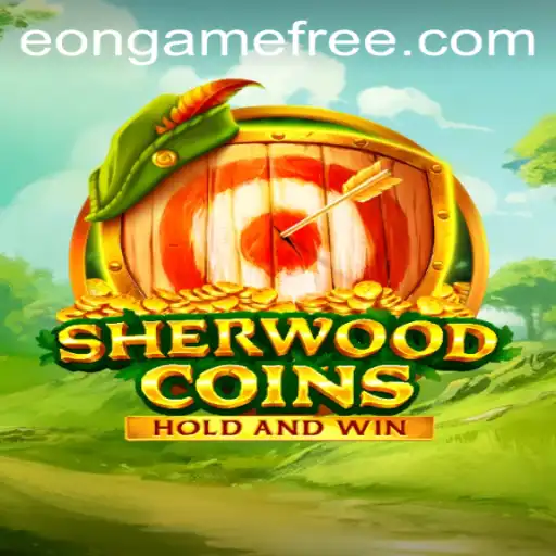 Exploring the Exciting World of SherwoodCoins: A Guide to Eon Game Free